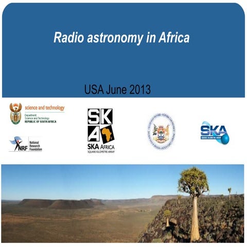 SKA South Africa Presentation June 2013