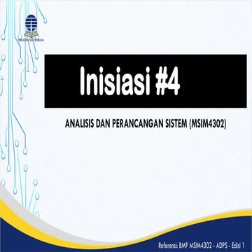 USA_MSIM4302 - Bahan Tuton 20231 - Materi Inisiasi 4.pptx