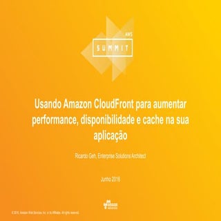 Usando Amazon CloudFront para aumen...