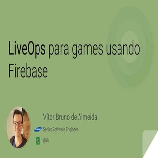 LiveOps para games usando o Firebase