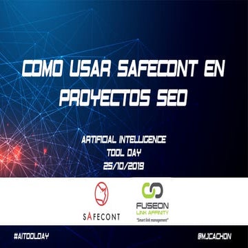 Usando Safecont para mejorar proyectos SEO #AIToolDay
