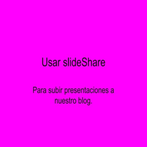 Usar slide share