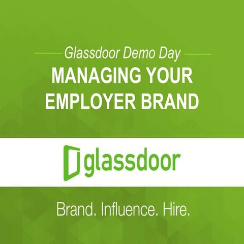 US Glassdoor Demo Day: Managing Your Employer Brand