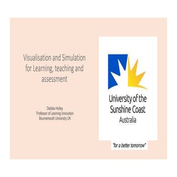 Visualisation and Simulation for teaching, learning and assessment