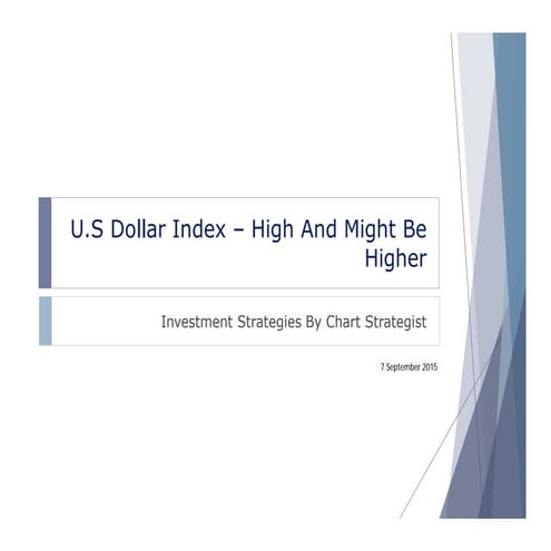 Us dollar index   high and might be higher