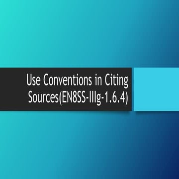 Use-Conventions-in-Citing-SourcesEN8SS-IIIg-1.pptx