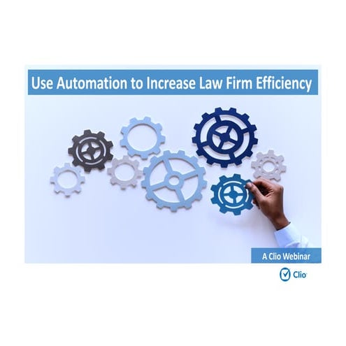 How to Use Automation to Increase Efficiency at Your Law Firm
