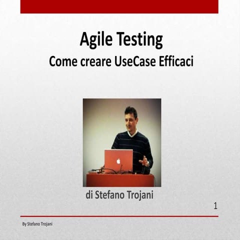 Agile Testing: Come Scrivere Use Case