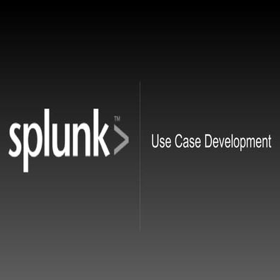 Splunk | Use Case Training