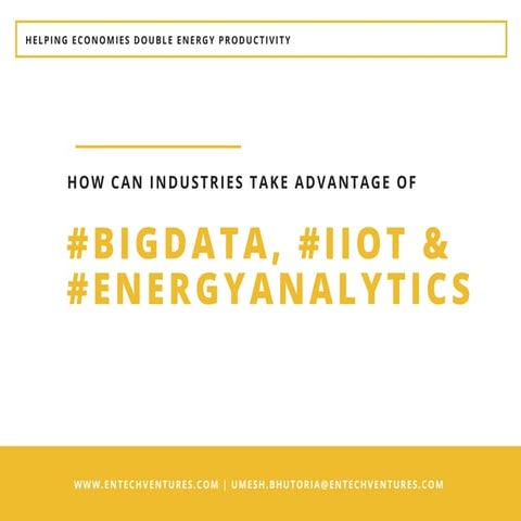 How can businesses take advantage of #BigData, #IoT #Analytics to double #Ene...