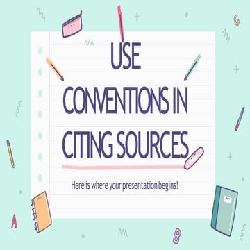 Use conventions in citing sources.pptx