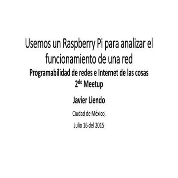 Usemos un raspberry pi para analizar el funcionamiento