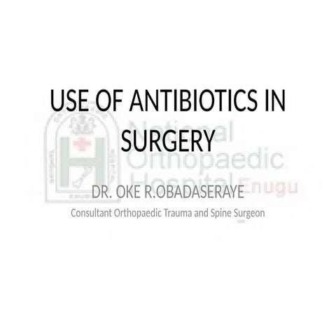 THE USE OF ANTIBIOTICS IN SURGERY. PPTX | PPTX