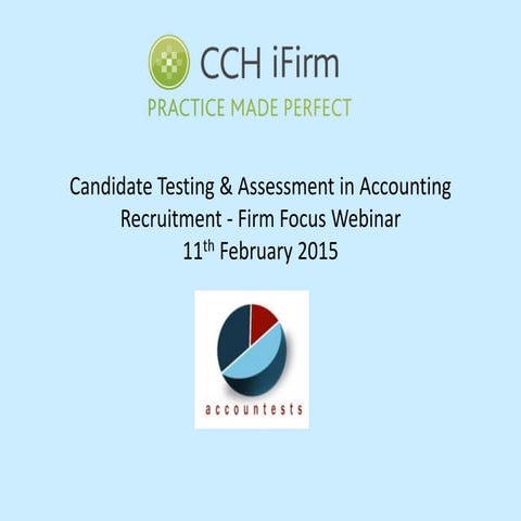 Use of candidate testing and assessment in accounting recruitment