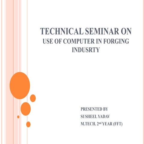 Use of computer in forging indusrty.ppt