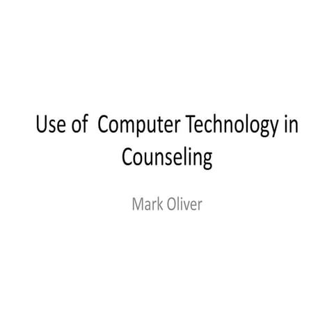 Use Of  Computer Technology In Counseling