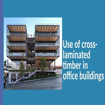 use of cross laminated timber.pptxfefffr