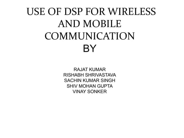 USE_OF_DSP_FOR_WIRELESSue_AND_MOBILE.ppt