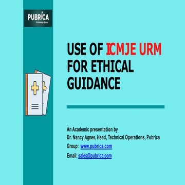 Use of icmje urm for ethical guidance - Pubrica