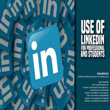 Use of linked in for Professional and Students_Mujeeb Riaz