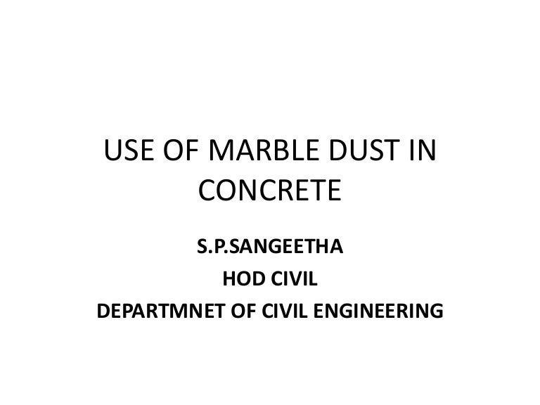 Use of marble dust