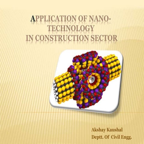Nanotechnology in civil engineering | PPTX