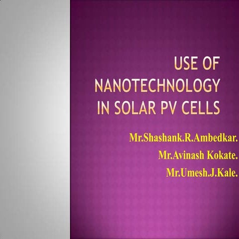 Use of Nanotechnology in Solar PVcells