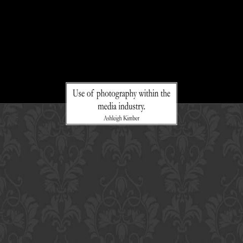 Use of photography within the media  