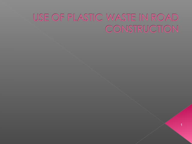 Use of plastic waste in road constr...
