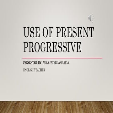 Use of present progressive