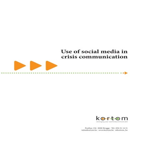 Use of social media in crisis communication (Kortom)