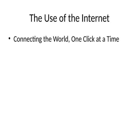 Use_of_the_Internet_Presentation for you.pptx