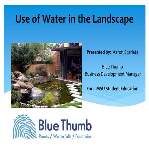 Use of water in the landscape