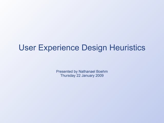 User Experience Design Heuristics