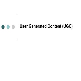 User Generated Content (Ugc)