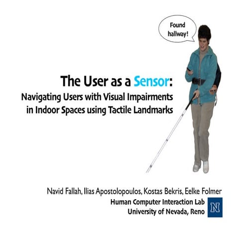 The User as a Sensor: Navigating Users with Visual Impairments in Indoor Spac...