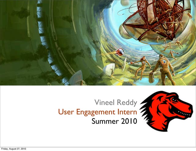 User engagement intern  summer 2010