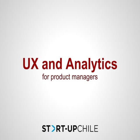 User experience and Web Analytics for product managers