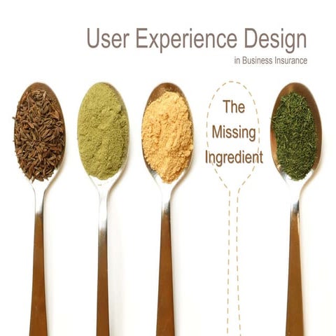 User Experience Design: The Missing Ingredient