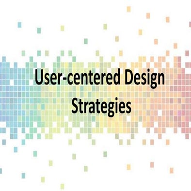 User experience design strategies