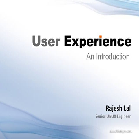 What is User Experience @iRajLal