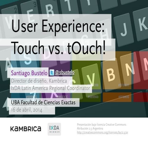 User experience: Touch vs. tOuch!