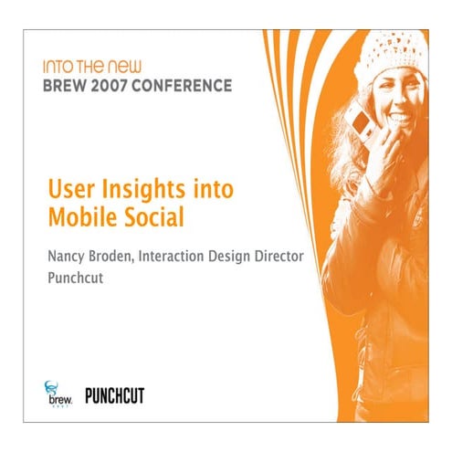 User Insights into Mobile Social Networking