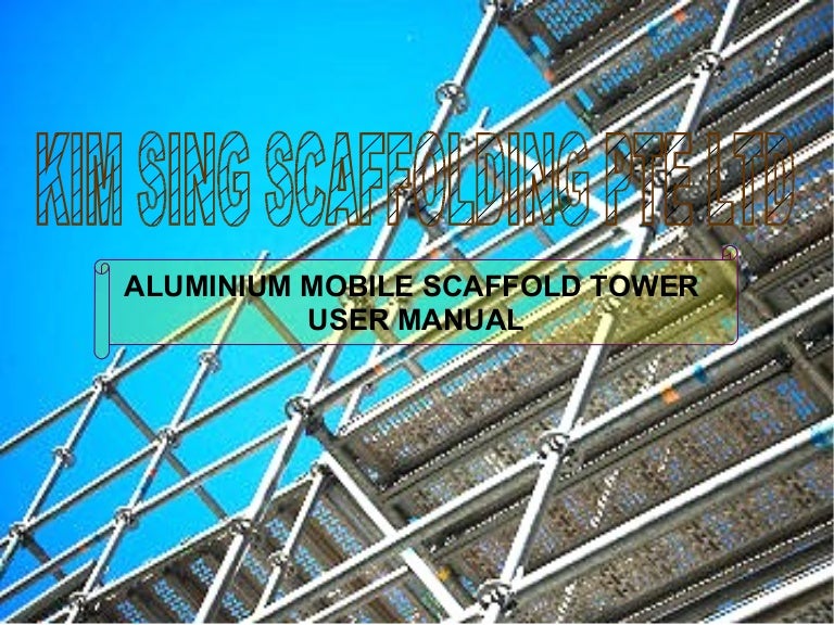User manual for mobile scaffold