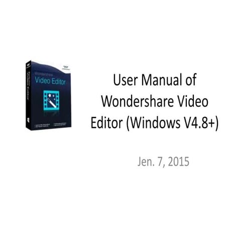 User Manuel for Wondershare Video Editor Windows V. 4.8+