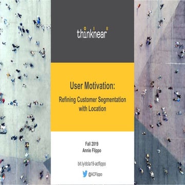 User Motivation: Refining Customer Segments with Location