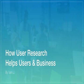 What is User Research? How to Build a User Research Culture