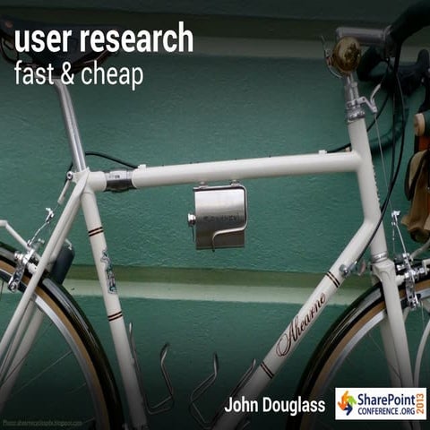 User Research Fast & Cheap 