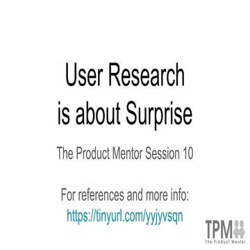 User Research is a Surprise
