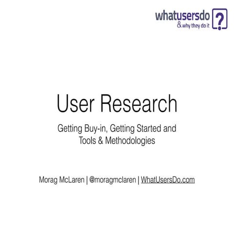 User research for Product Managers - Product Tank London Jan 17